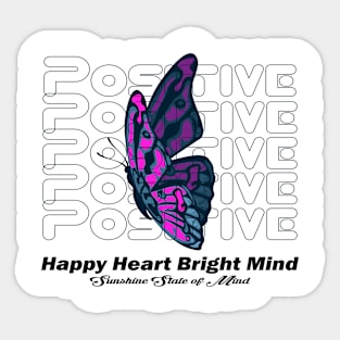 Positively Fluttering Butterfly Inspiration forever positive quotes for women's and men's Sticker